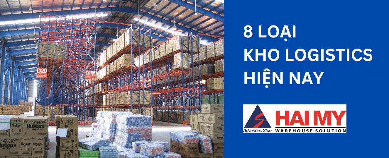 Các loại kho logistics